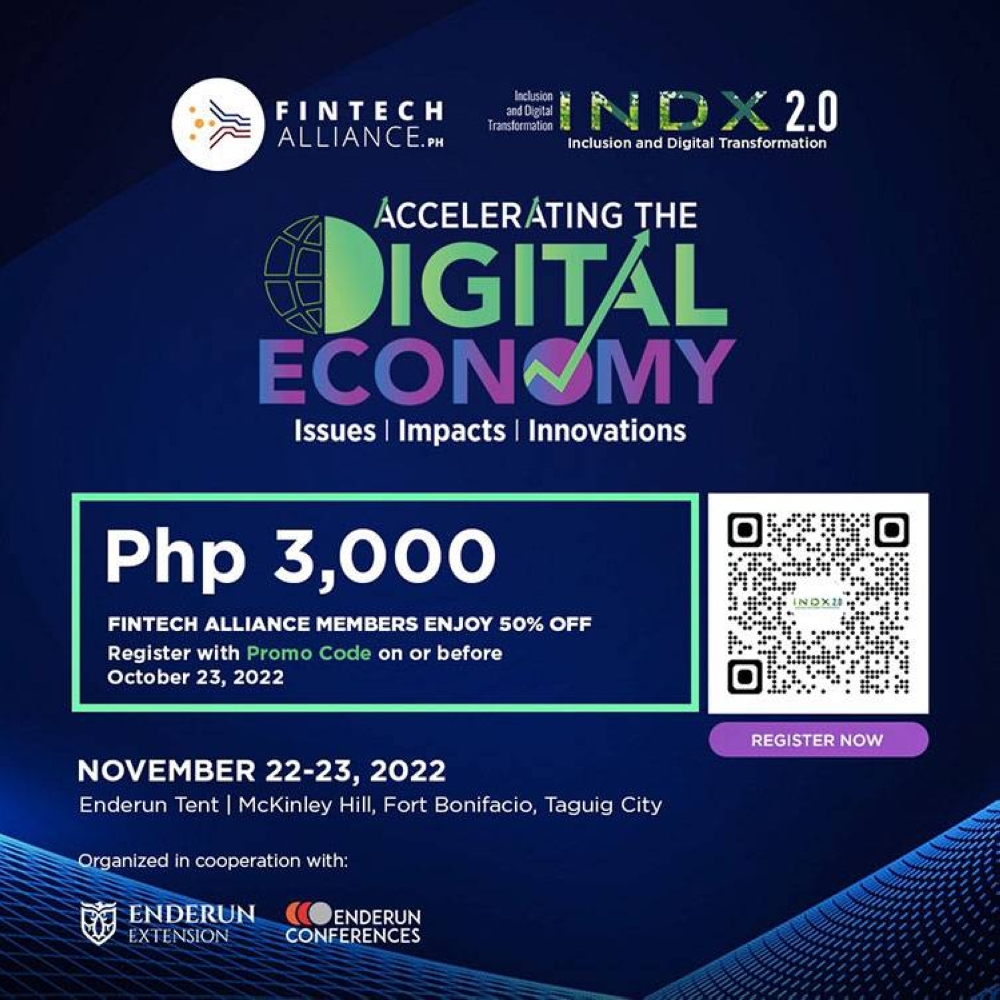 In collaboration with Enderun Conferences, Fintech Alliances.  PH will launch the Inclusion and Digital Transformation or INDX Summit 2.0 at the Enderun Tent, McKinley Hill, Taguig City from November 22 to 23, 2022. CONTRIBUTED POSTER