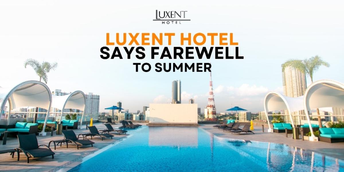 Book a staycation at Luxent Hotel and enjoy the remaining days of summer. CONTRIBUTED POSTER