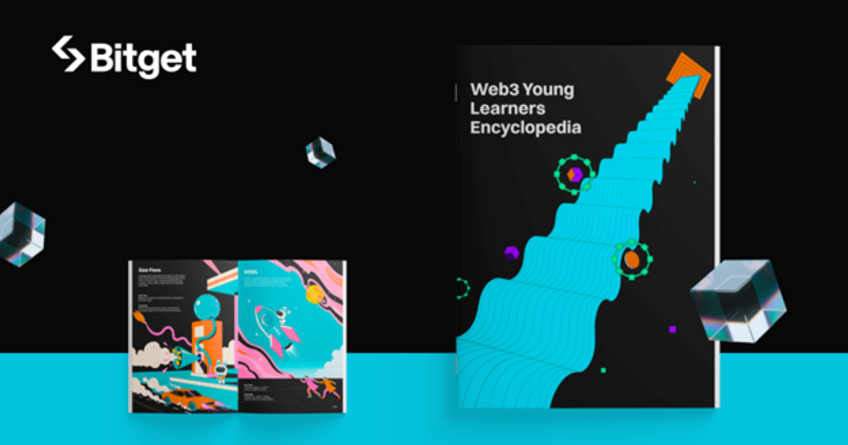 Bitget Rolls Out Web3 Young Learners’ Encyclopedia to Schools ...