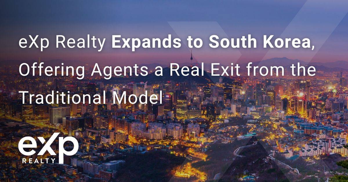 eXp Realty Expands to South Korea, Offering Agents a Real Exit from the ...