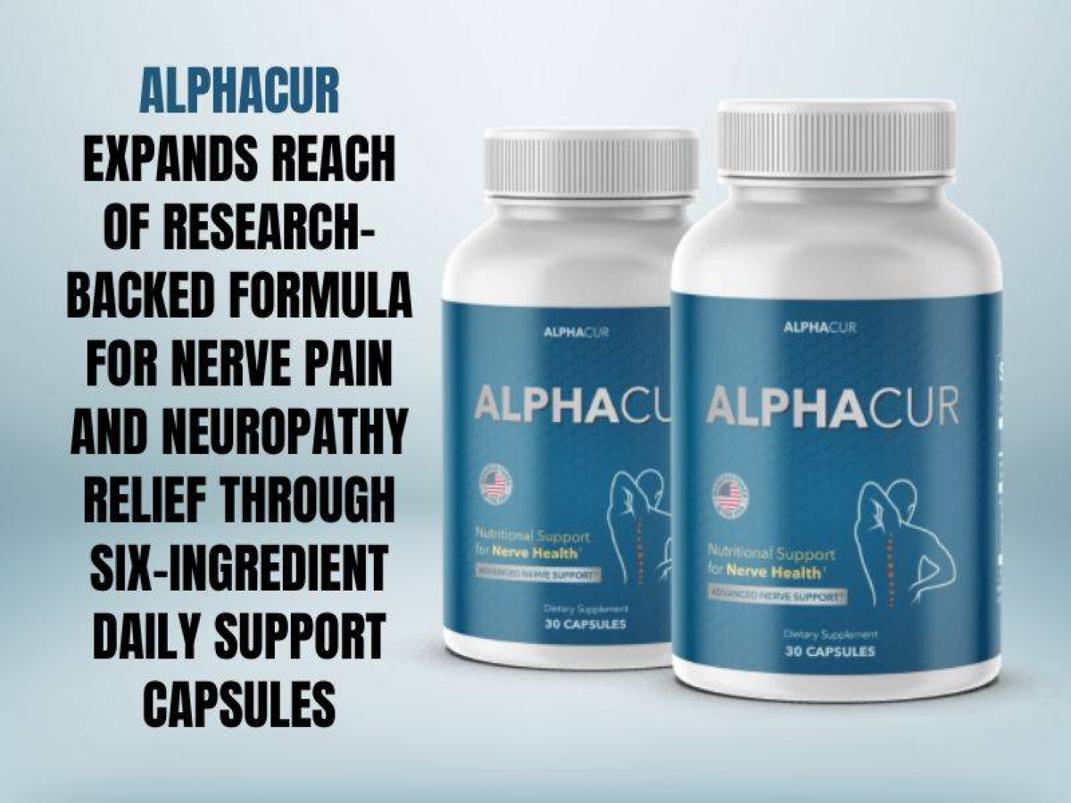 AlphaCur Expands Reach of Research-Backed Formula for Nerve Pain and ...