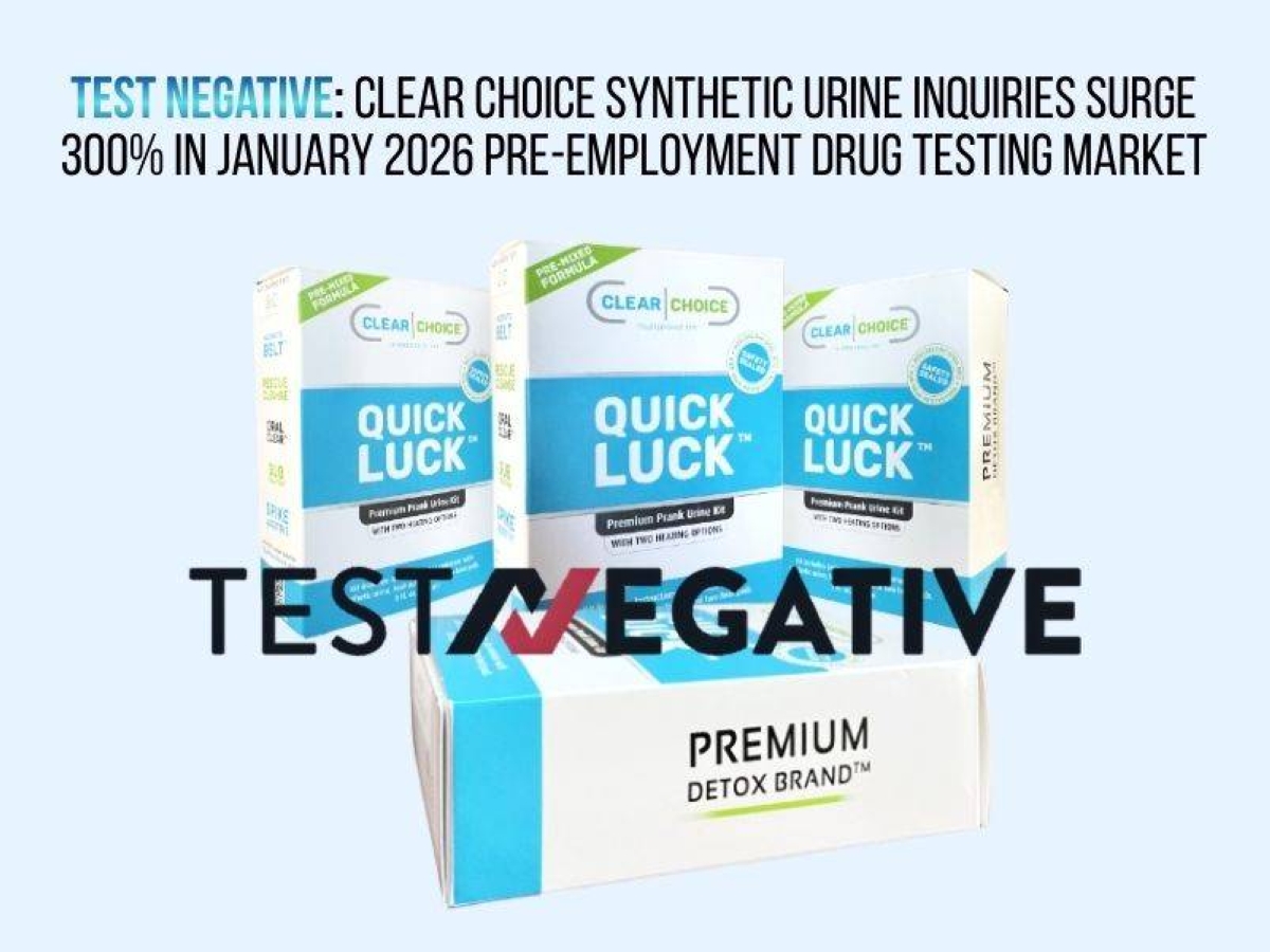 Test Negative: Clear Choice Synthetic Urine Inquiries Surge 300% in ...