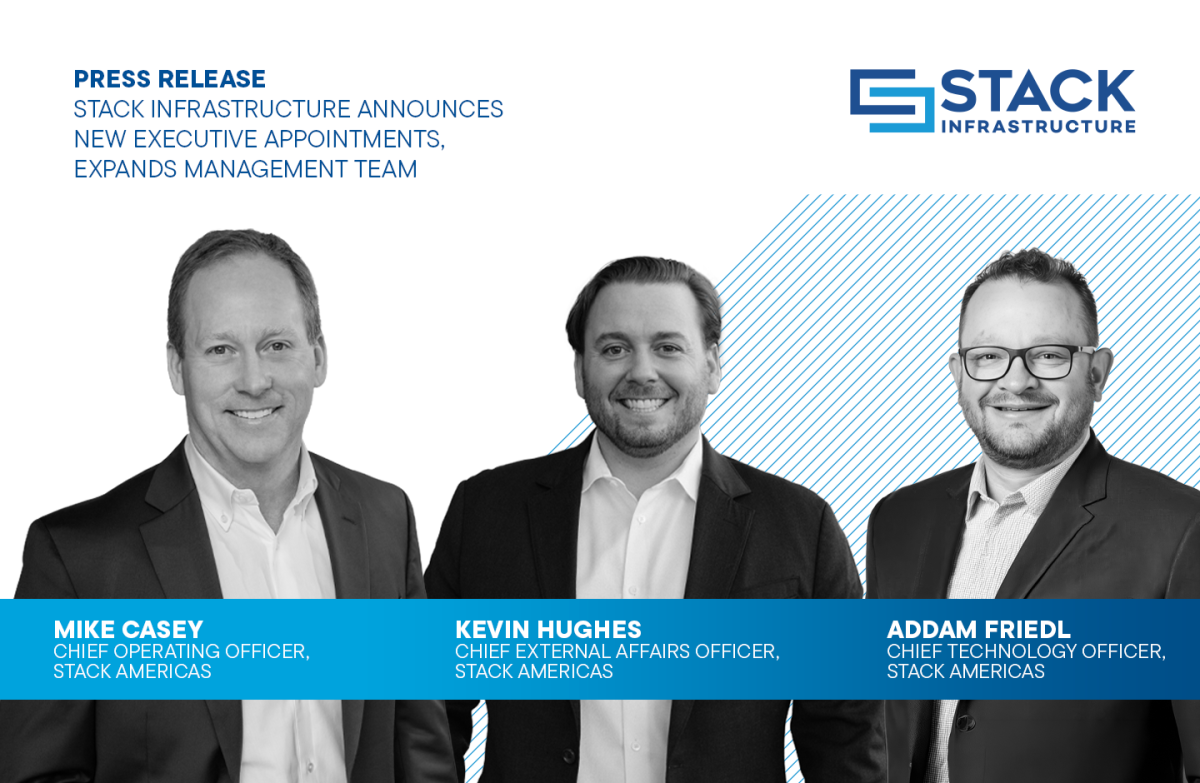 Gerald Stack STACK Infrastructure Announces New Executive Appointments, Expands ...