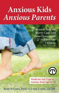 High Anxiety: A new book challenges basic concepts on helping fearful kids and anxious parents.