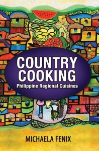 ‘Country Cooking’ is collection of food essays and original Filipino recipes by Michaela Fenix