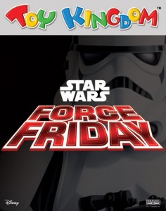 Force Friday. Take part in the world’s first live, toy unboxing event as select new products inspired by the upcoming film Star Wars: The Force Awakens are celebrated at Toy Kingdom’s Force Friday on September 4 12:01 am at SM Mall of Asia, Main Mall Atrium.  In the most epic product launch ever mounted, the event unfolds across 12 countries, 15 cities, and 18 hours. 